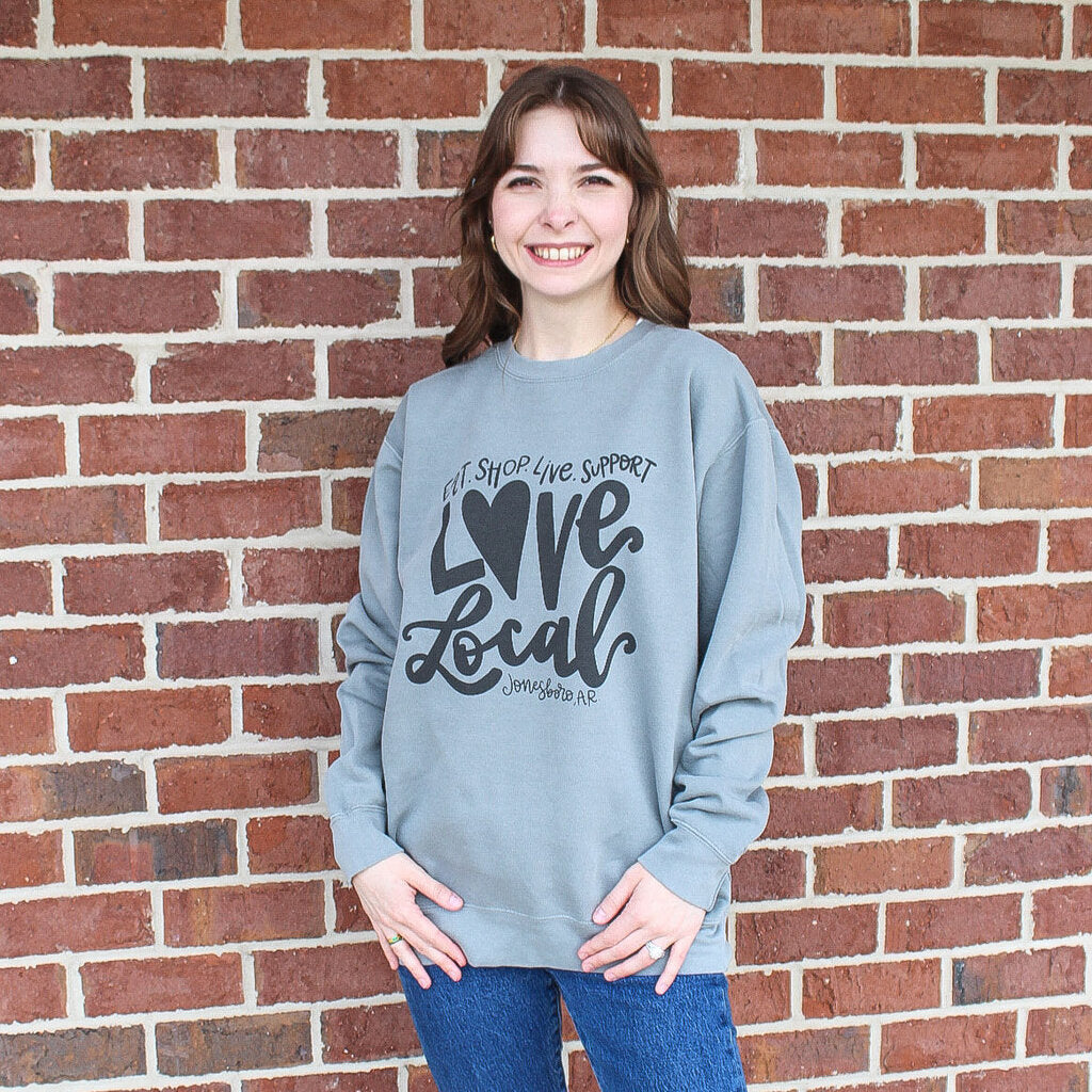 Eat Shop Live Support LOCAL Sweatshirt