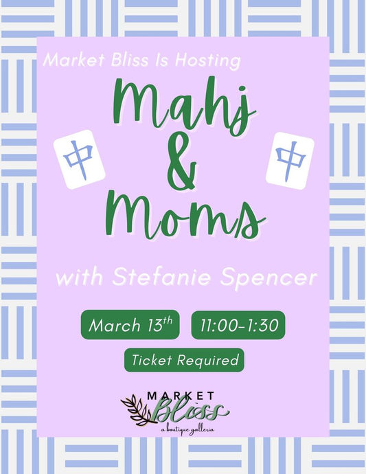Mahj & Moms: Mahjong 101: Beginner Group - March 13th from 11-1:30
